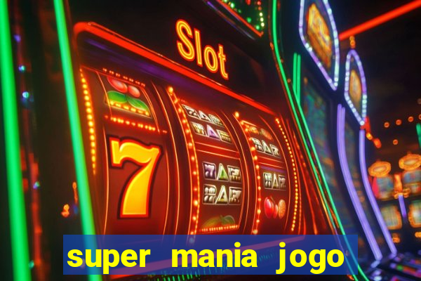 super mania jogo do bicho